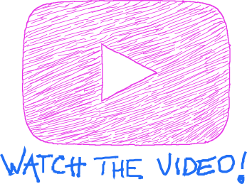 Hand Drawn Play Button Icon with the Text "Watch the Video!" Displayed Below